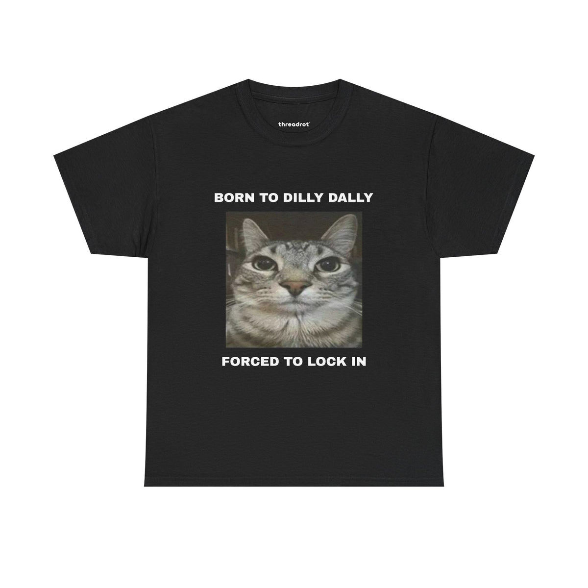 Born to Dilly Dally, Forced to Lock In