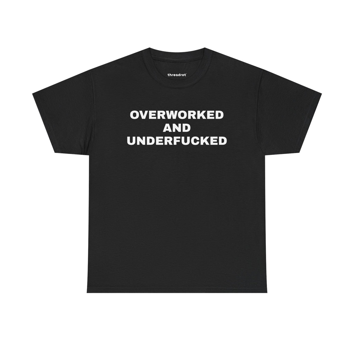 Overworked and Underf*cked