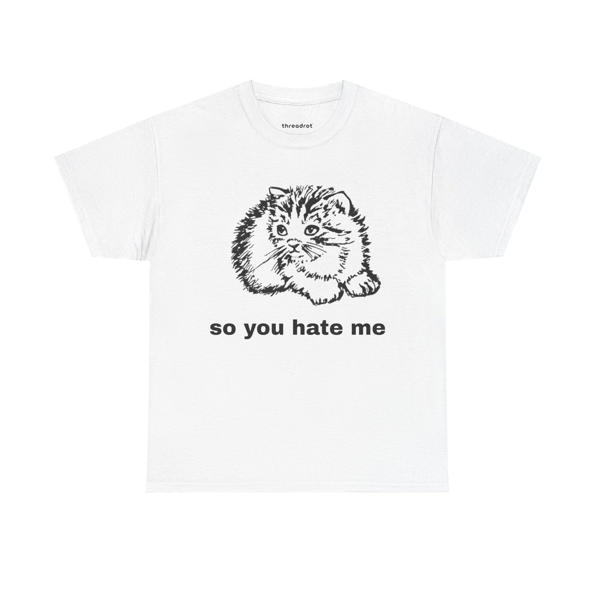 So You Hate Me
